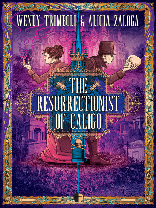 Upplýsingar um The Resurrectionist of Caligo eftir Wendy Trimboli - Til útláns